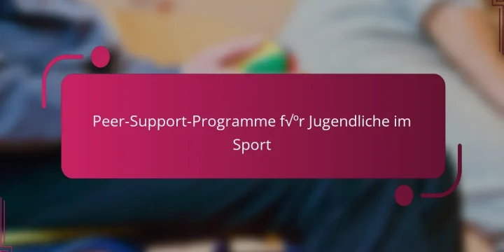 Peer-Support-Programme für Jugendliche im Sport