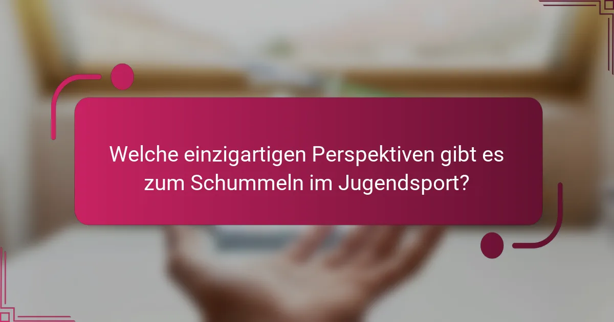 Welche einzigartigen Perspektiven gibt es zum Schummeln im Jugendsport?